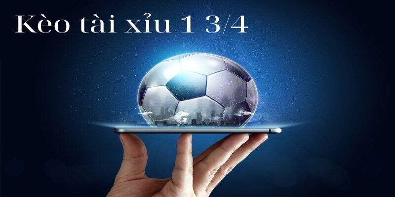 Tìm hiểu kèo tài xỉu 1.75 là gì?
