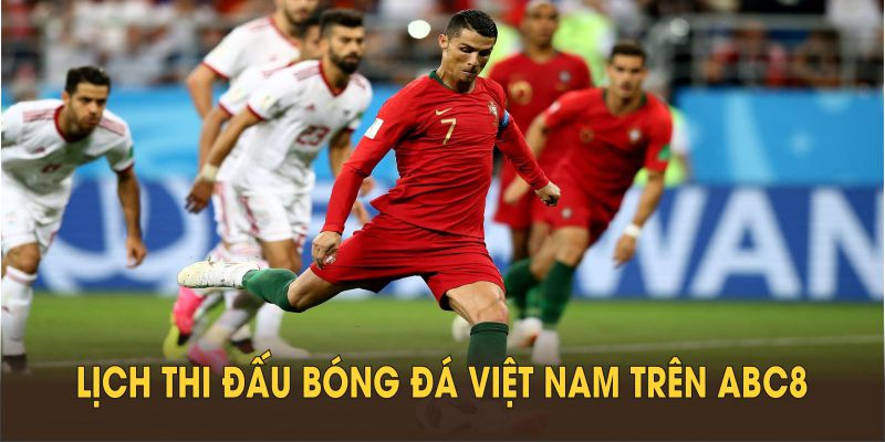 Lịch thi đấu bóng đá Việt Nam trên ABC8
